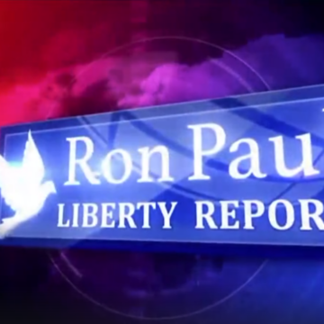 Liberty Report with Ron Paul