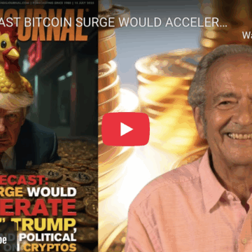AS FORECAST BITCOIN SURGE WOULD ACCELERATE AS ‘TACO’ TRUMP, HIS FAMILY, AND TEAM CASH IN ON CRYPTOS