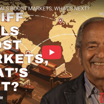 TARIFF DEALS BOOST MARKETS, WHAT’S NEXT?