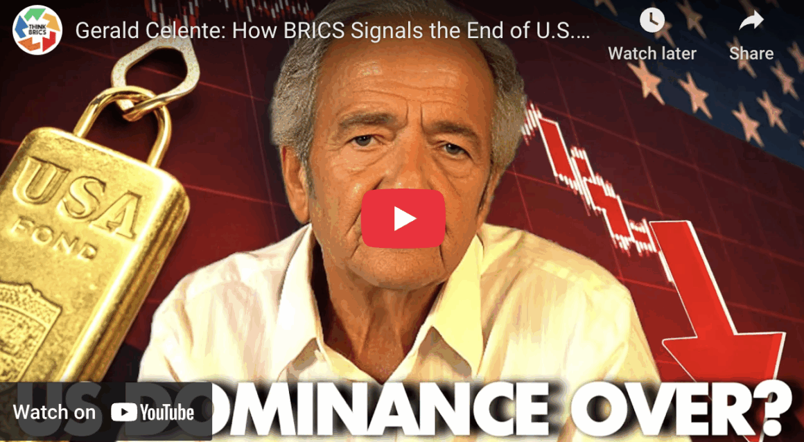 CELENTE: HOW BRICS SIGNALS THE END OF U.S. DOMINANCE