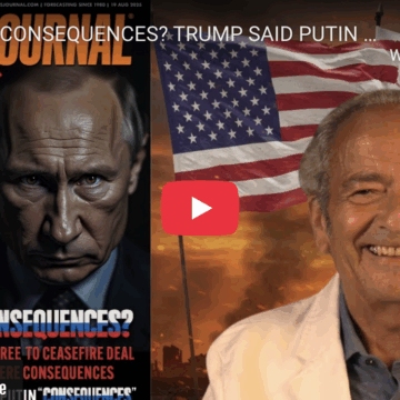 TRUTH OR CONSEQUENCES? TRUMP SAID PUTIN MUST AGREE TO CEASEFIRE DEAL OR FACE SEVERE CONSEQUENCES.