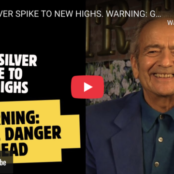 GOLD/SILVER SPIKE TO NEW HIGHS. WARNING: GLOBAL DANGER AHEAD