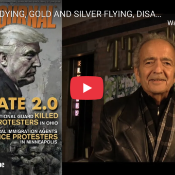 DOLLAR’S DYING, GOLD AND SILVER FLYING, DISASTER LOOMING