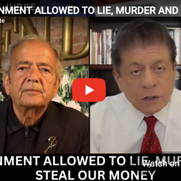 GOVERNMENT ALLOWED TO LIE, MURDER AND STEAL OUR MONEY