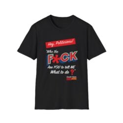 “Hey Politician” T-Shirt