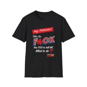 “Hey Politician” T-Shirt